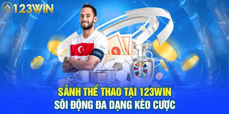 sảnh thể thao tại 123WIN sôi động đa dạng kèo cược